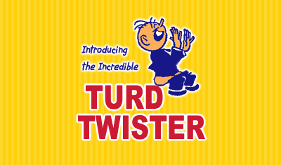 Turd Twister Image 1