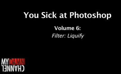 You Suck At Photoshop #6