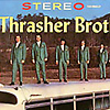The Thrasher Brothers